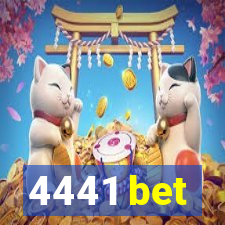 4441 bet